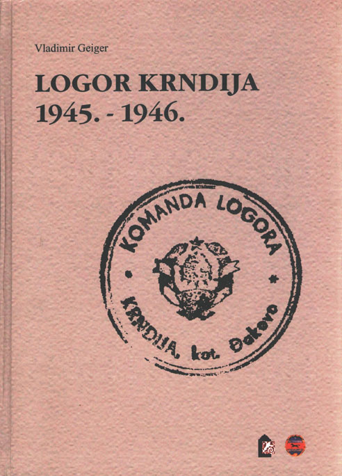 Vladimir Geiger - Logor Krndija Vladimir Geiger - Logor Krndija